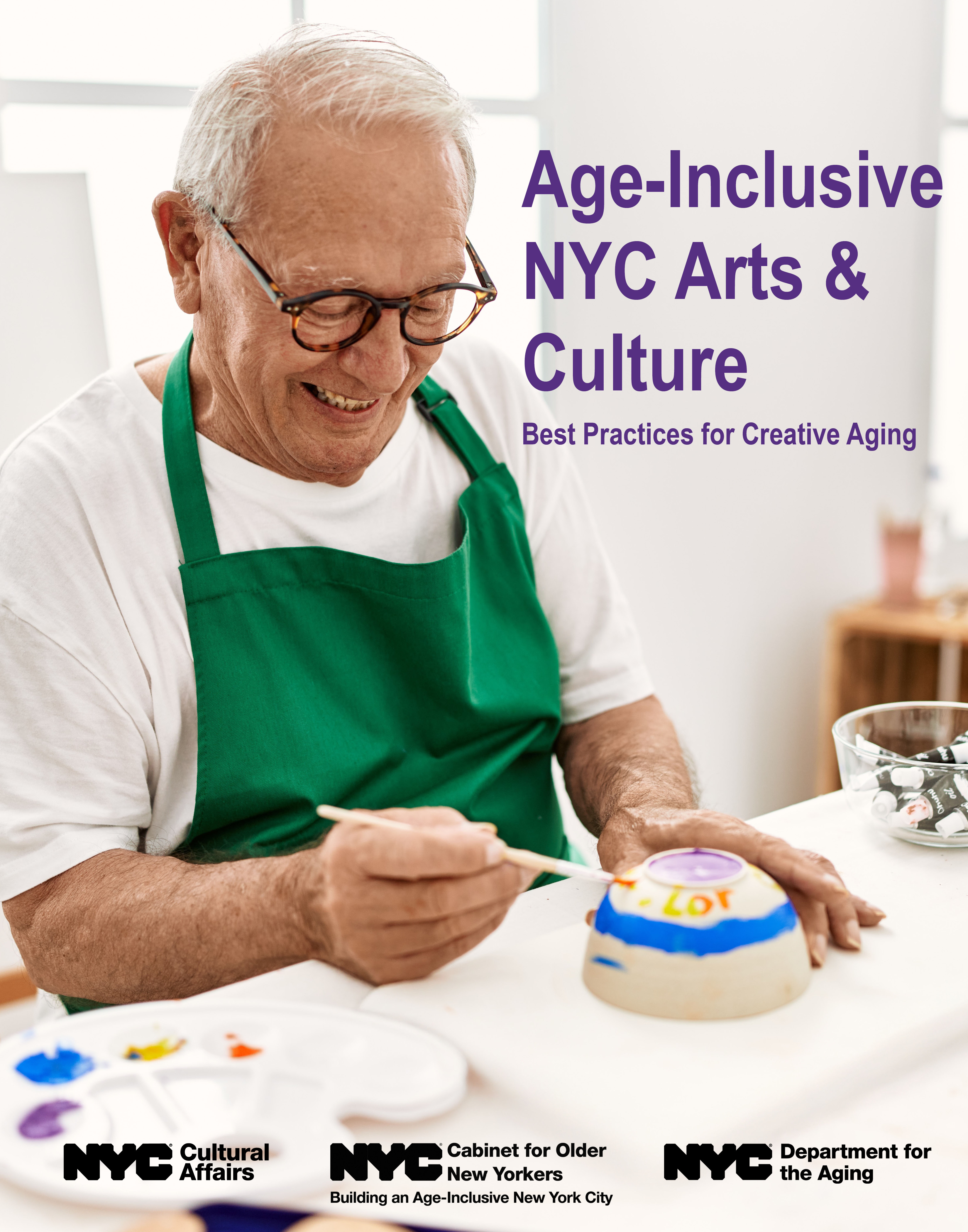 Image of the cover of the Age-Inclusive NYC Arts & Culture Best Practices for Creative Aging