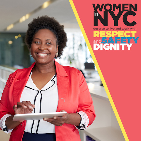 Women in New York City are protected from discrimination and harassment by the City Human Rights Law and the NYC Commission on Human Rights. Issues and areas such as pregnancy, caregiver status, or status as a survivor of domestic violence are all protected, ensuring that women and girls can live safely and free from discrimination.