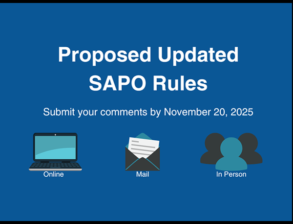Proposed Updated SAPO Rules. Submit your comments by November 20, 2025.
                                           