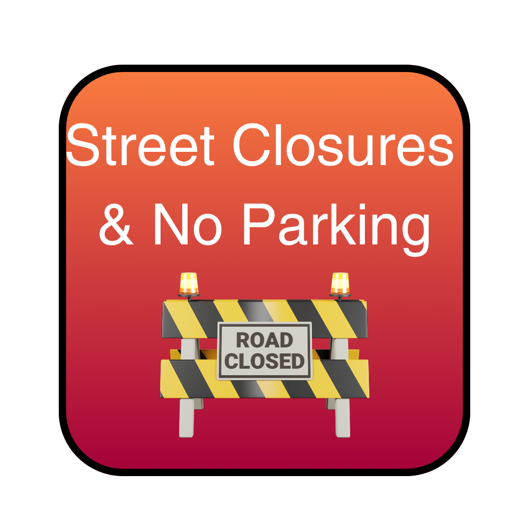 image of button with a two-toned orange background that says Street Closures / No Parking and has a roadway blocked