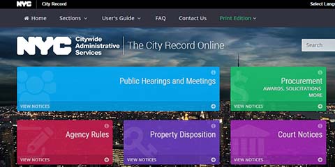City Record A screen shot of The City Record homepage representing the 3 modules for the City Record Online: Public Hearings & Meetings, Procurement, Agency Rules, Property Dispositions and Court Notices
