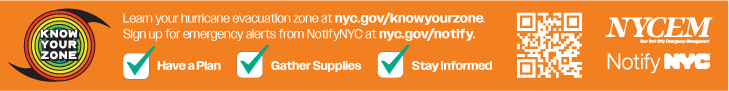 the Know Your Zone Logo sits to the left of text that says 'learn your hurricane evacuation zone at nyc.gov/knowyourzone. Sign up for emergency alerts from NotifyNYC at nyc.gov/notify.' Underneath the text is a check list of tasks: have a plan, gather supplies, and stay informed.