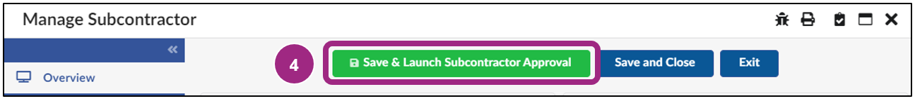 The Save and Launch Subcontractor Approval button at the top of the Manage Subcontractor window.