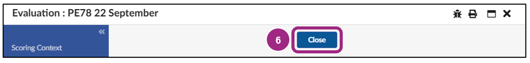 The Close button near the top of the evaluation page.