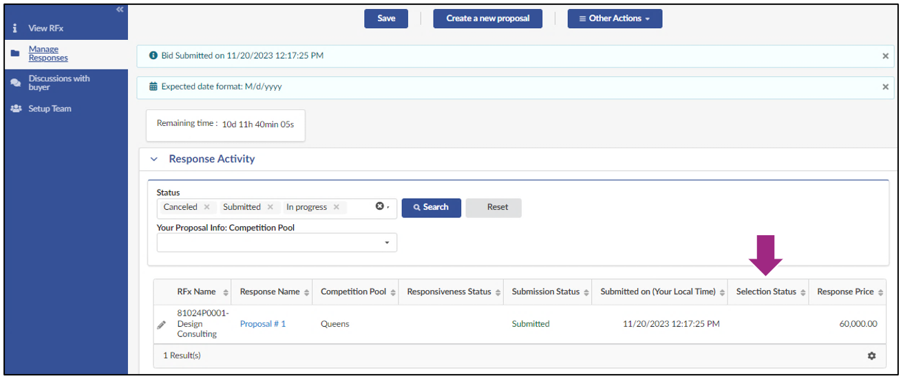 The Manage Responses tab contains a record of the submitted proposal and includes the current status and date/time of submission.