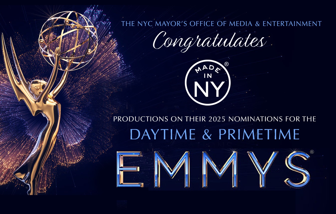 Mayor’s Office of Media and Entertainment Celebrates the 129 Primetime & Daytime Emmy Nominations for “Made in NY” Productions
                                           