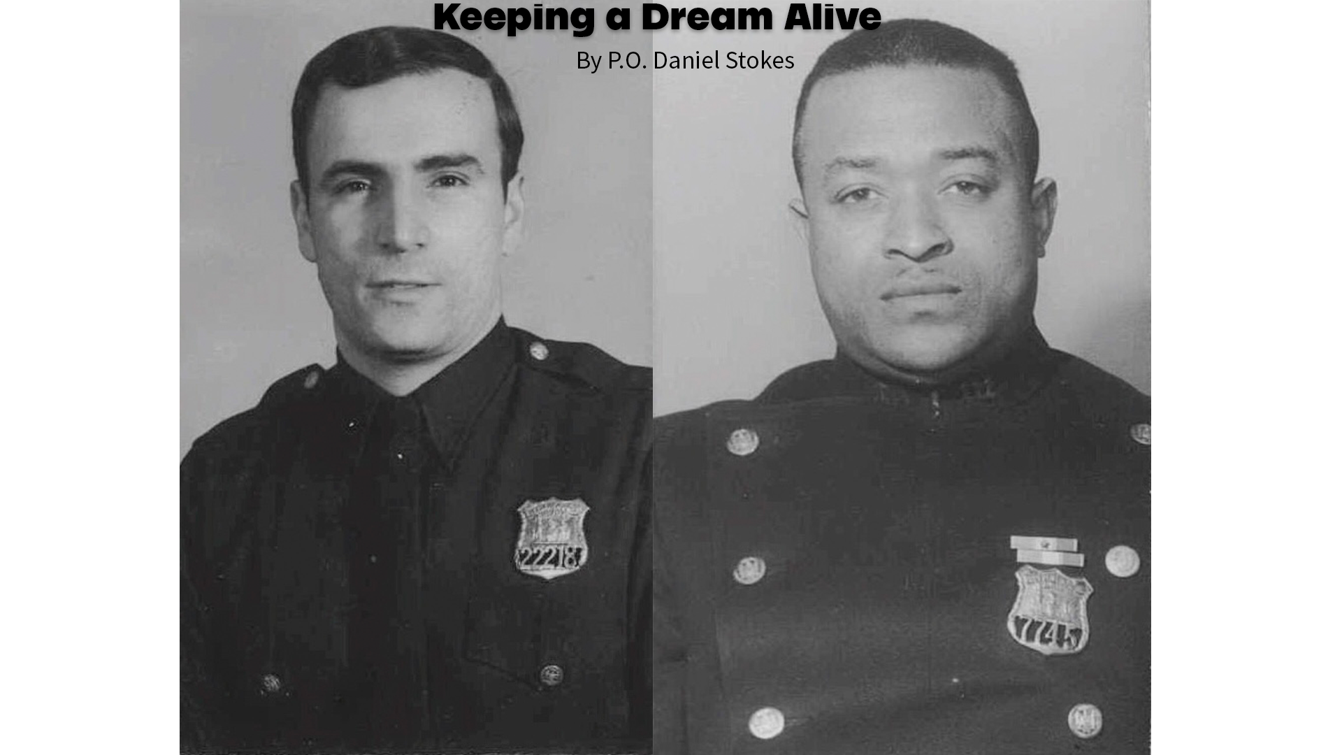 Keeping a Dream Alive
                                           