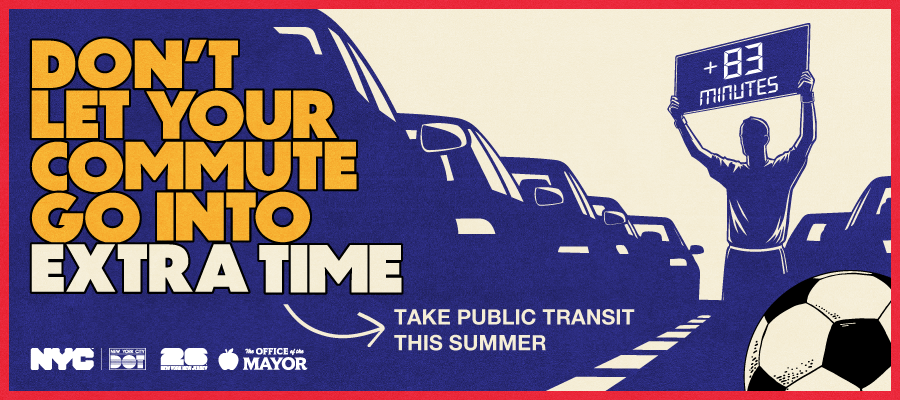 A person holding a sign showing that it will take you an extra 83 minutes if you choose to drive in Midtown Manhattan instead of taking public transit on World Cup match days.