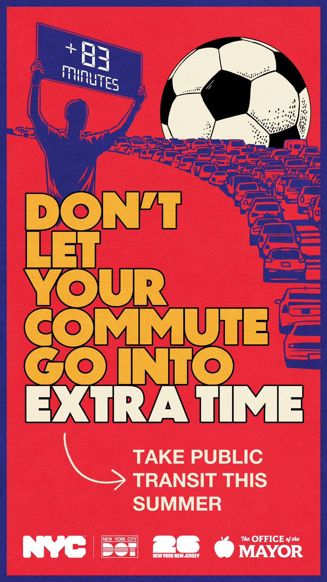 An illustration with a person holding a sign saying plus 83 minutes next to a line of cars stuck in traffic. Text overlay reads: Don't let your commute go into extra time. Take public transit this summer.