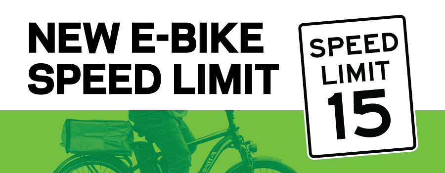 New E-Bike Speed Limit graphic with a Speed Limit 15 miles per hour sign.