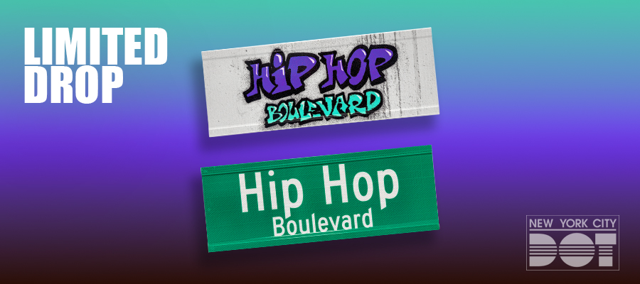Two signs, of Hip Hop Boulevard, one in the classic green and white sign style and the other in bubble graffiti-like letters.
